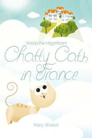 Cover of Chatty Cats in France