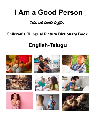Book cover for English-Telugu I Am a Good Person Children's Bilingual Picture Dictionary Book