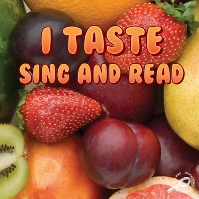 Book cover for I Taste, Sing and Read