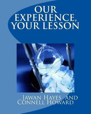 Cover of Our Experience, Your Lesson