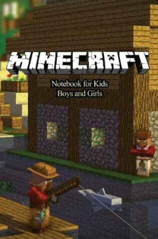 Cover of Minecraft NoteBook For Kids Boys And Girls