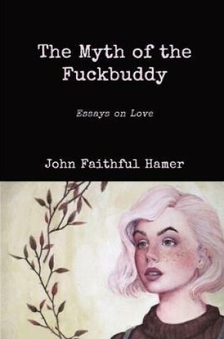 Cover of The Myth of the Fuckbuddy