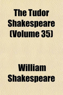 Book cover for The Tudor Shakespeare (Volume 35)