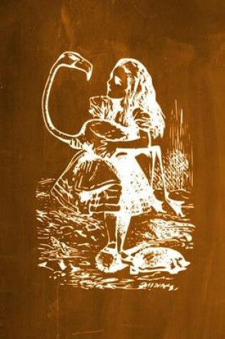 Cover of Alice in Wonderland Chalkboard Journal - Alice and The Flamingo (Orange)