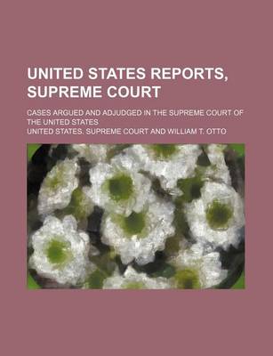 Book cover for United States Reports, Supreme Court (Volume 13); Cases Argued and Adjudged in the Supreme Court of the United States