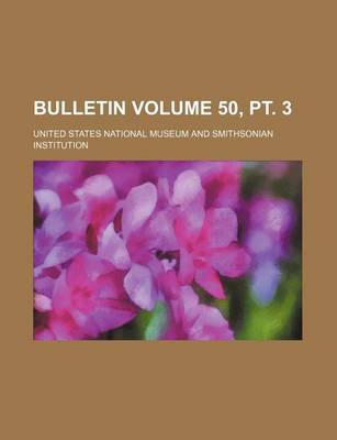 Book cover for Bulletin Volume 50, PT. 3