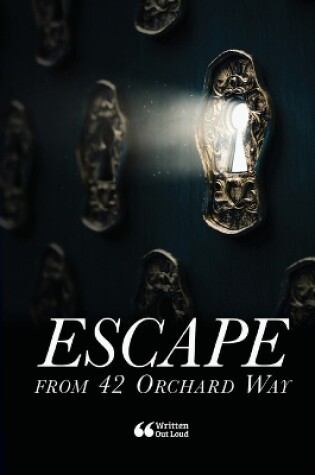 Cover of Escape From 42 Orchard Way