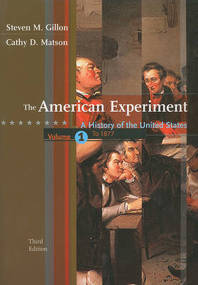 Book cover for The American Experiment, Volume 1: To 1877