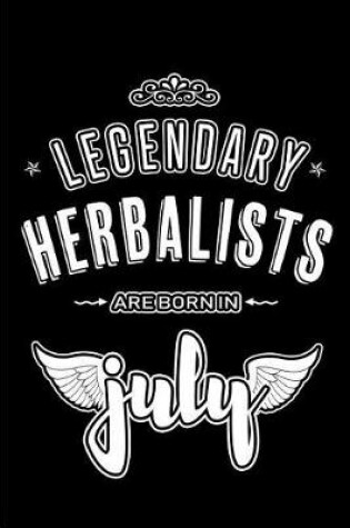 Cover of Legendary Herbalists are born in July