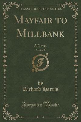 Book cover for Mayfair to Millbank, Vol. 2 of 3