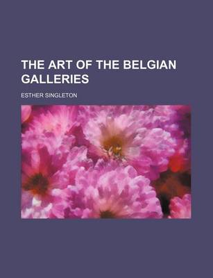 Book cover for The Art of the Belgian Galleries