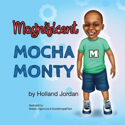 Cover of Magnificent Mocha Monty