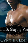 Book cover for I'll Be Slaying You