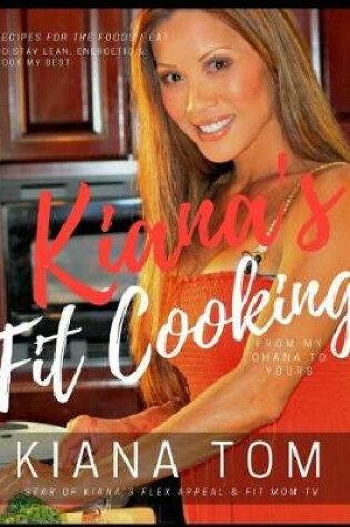 Cover of Kiana's Fit Cooking(TM)