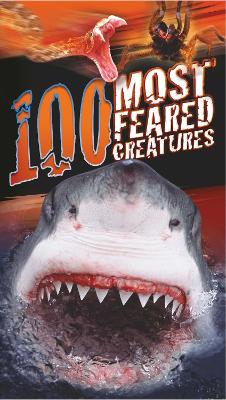 Book cover for 100 Most Feared Creatures