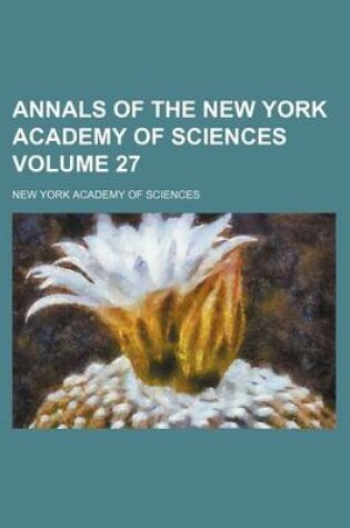 Cover of Annals of the New York Academy of Sciences Volume 27