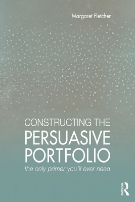 Book cover for Constructing the Persuasive Portfolio