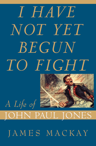 Book cover for I Have Not Yet Begun to Fight