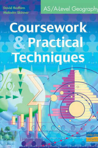 Cover of AS/A-Level Geography Coursework and Practical Techniques