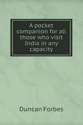 Cover of A pocket companion for all those who visit India in any capacity