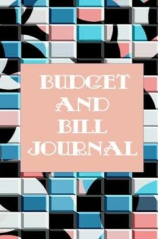 Cover of Bill and Budget Journal
