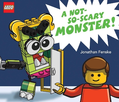 Book cover for A Not So Scary Monster!  (A Classic LEGO Picture Book)