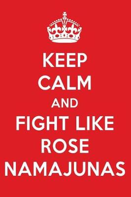 Book cover for Keep Calm and Fight Like Rose Namajunas