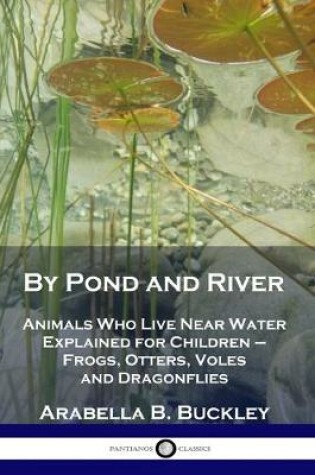 Cover of By Pond and River