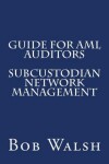 Book cover for Guide for AML Auditors - Subcustodian Network Management