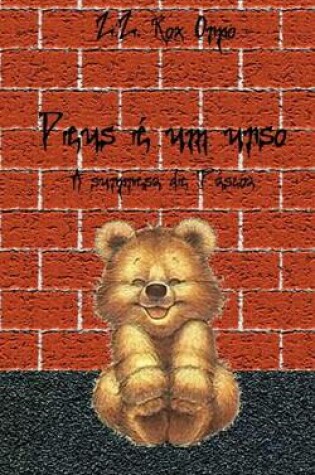 Cover of Deus E Um Urso a Surpresa de Pascoa