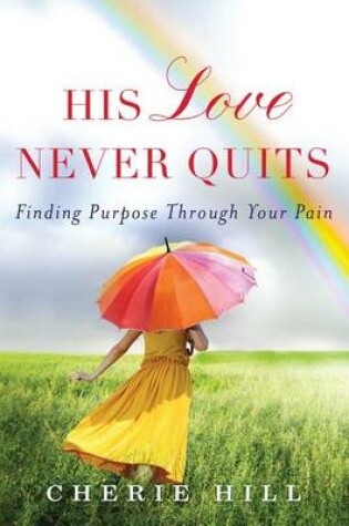 Cover of His Love Never Quits