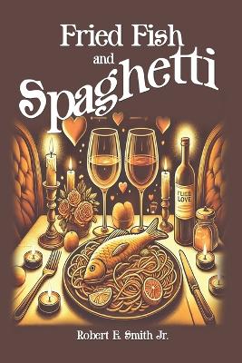 Book cover for Fried Fish and Spaghetti