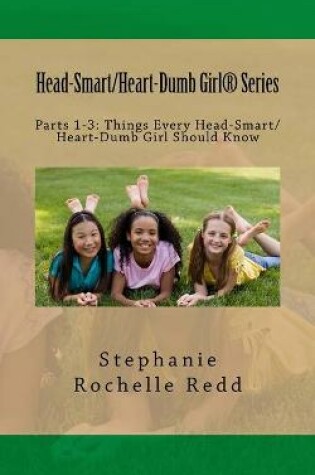 Cover of Head-Smart/Heart-Dumb Girl(R) Series