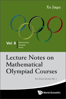 Cover of Lecture Notes On Mathematical Olympiad Courses: For Senior Section (In 2 Volumes)