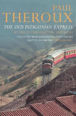Book cover for The Old Patagonian Express