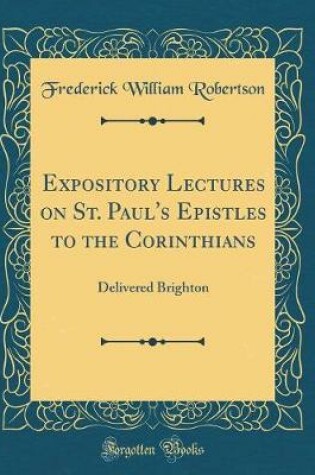 Cover of Expository Lectures on St. Paul's Epistles to the Corinthians