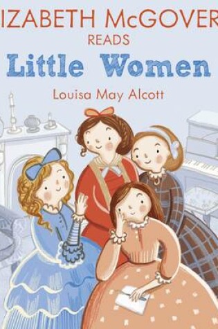 Cover of Elizabeth McGovern Reads Little Women (Famous Fiction)