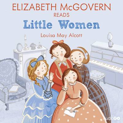 Book cover for Elizabeth McGovern Reads Little Women (Famous Fiction)