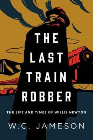 Cover of The Last Train Robber