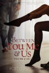 Book cover for Between You Me and Us