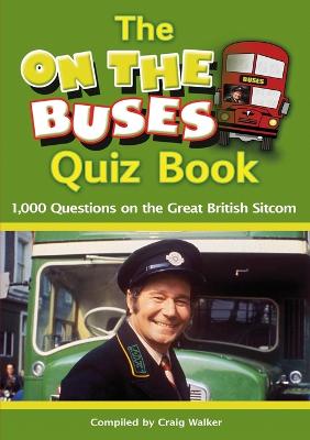 Book cover for THE On the Buses Quiz Book