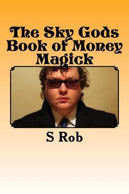 Book cover for The Sky Gods Book of Money Magick