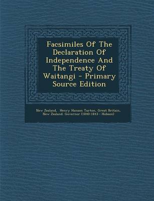 Book cover for Facsimiles of the Declaration of Independence and the Treaty of Waitangi - Primary Source Edition