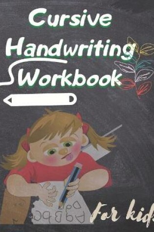 Cover of Cursive handwriting workbook for kids