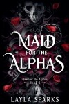 Book cover for Maid For The Alphas