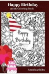 Book cover for Happy Birthday Adult Coloring Book