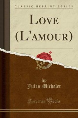 Cover of Love (l'Amour) (Classic Reprint)