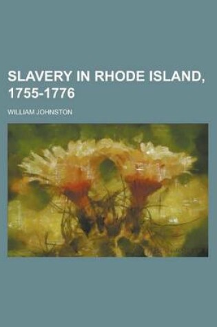 Cover of Slavery in Rhode Island, 1755-1776