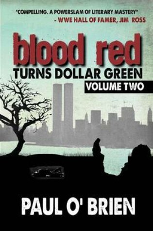 Cover of Blood Red Turns Dollar Green Volume 2