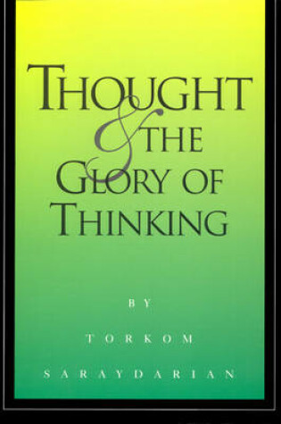 Cover of Thought and the Glory of Thinking